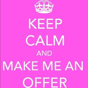 Make a reasonable offer!